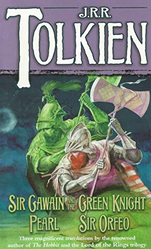 Sir Gawain and the Green Knight / Pearl / Sir Orfeo